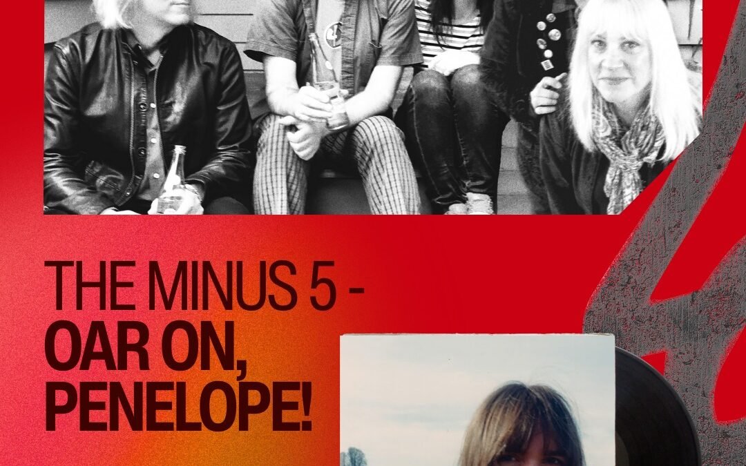 Melhores do Ano (2025): The Minus 5 – Oar On, Penelope!