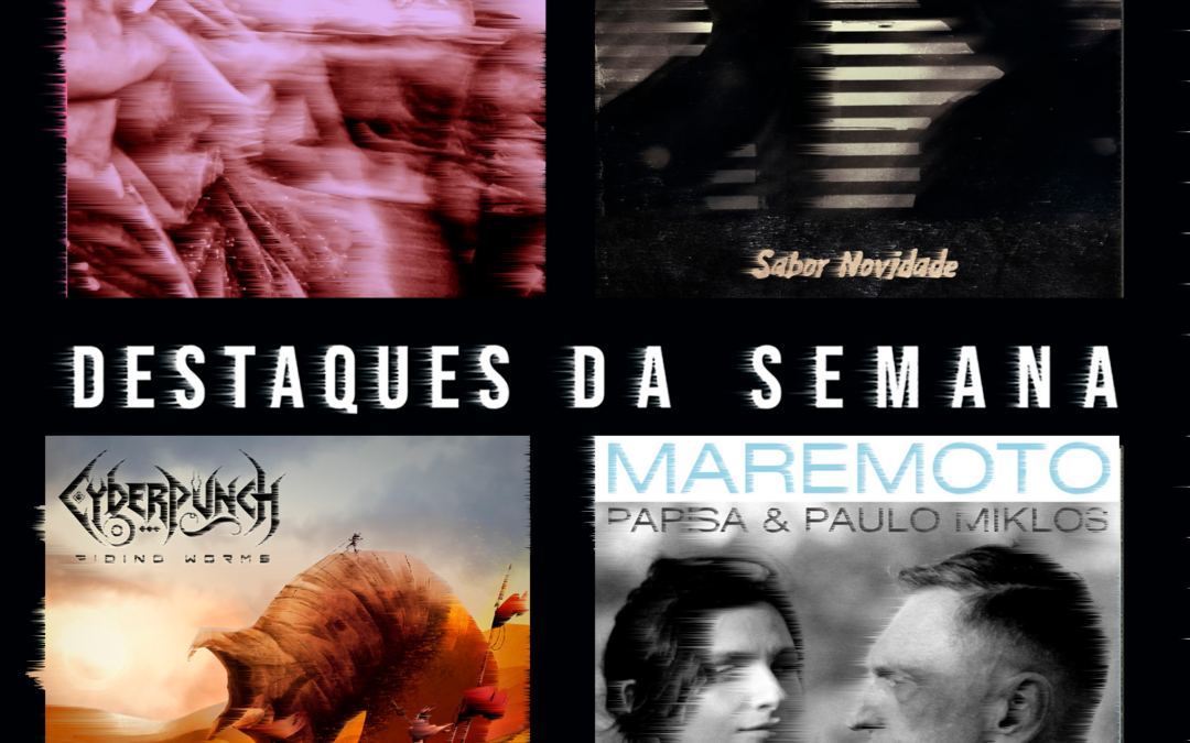 Destaques da Semana: Tenório explora o jazz, Papisa colabora com Paulo Miklos e Dizturbia e Cyberpunch estreiam